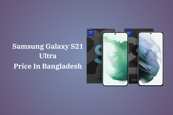 Samsung Galaxy S21 Ultra price in BD