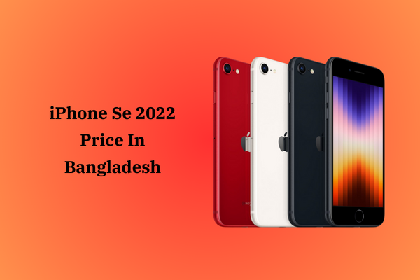 iPhone SE 2022 price in Bangladesh